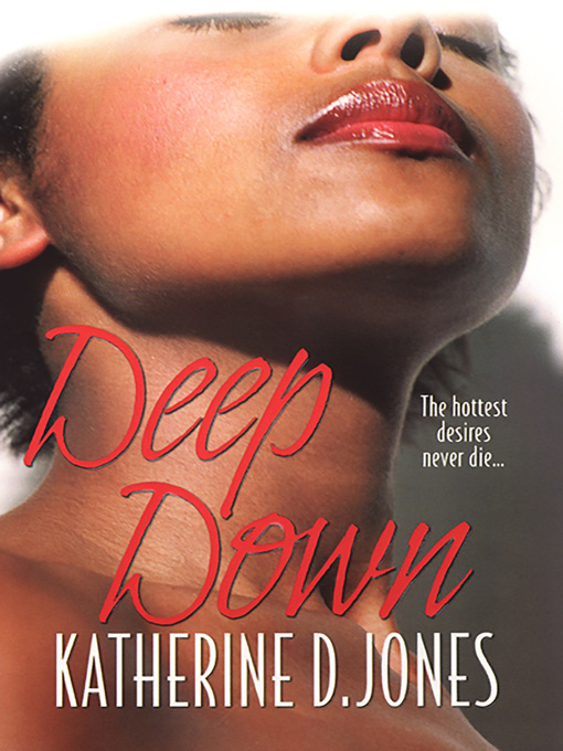 Title details for Deep Down by Katherine D. Jones - Available